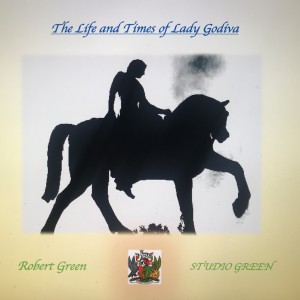 Robert Green的專輯The Life and Times of Lady Godiva