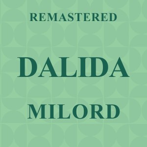 Dalida的專輯Milord (Remastered)