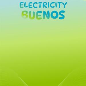 Dengarkan lagu Electricity Buenos nyanyian Rowel Cosson dengan lirik