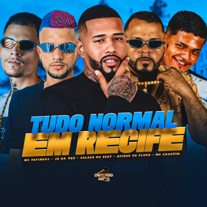 Tudo Normal Em Recife (Explicit) dari Jr Na Voz