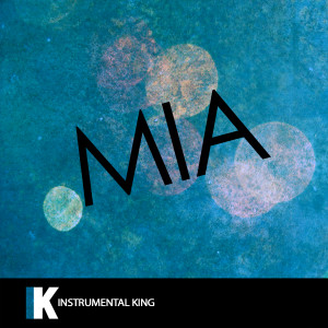 ดาวน์โหลดและฟังเพลง MIA (In the Style of Bad Bunny feat. Drake) [Karaoke Version] (In the Style of Bad Bunny feat. Drake|Karaoke Version) พร้อมเนื้อเพลงจาก Instrumental King