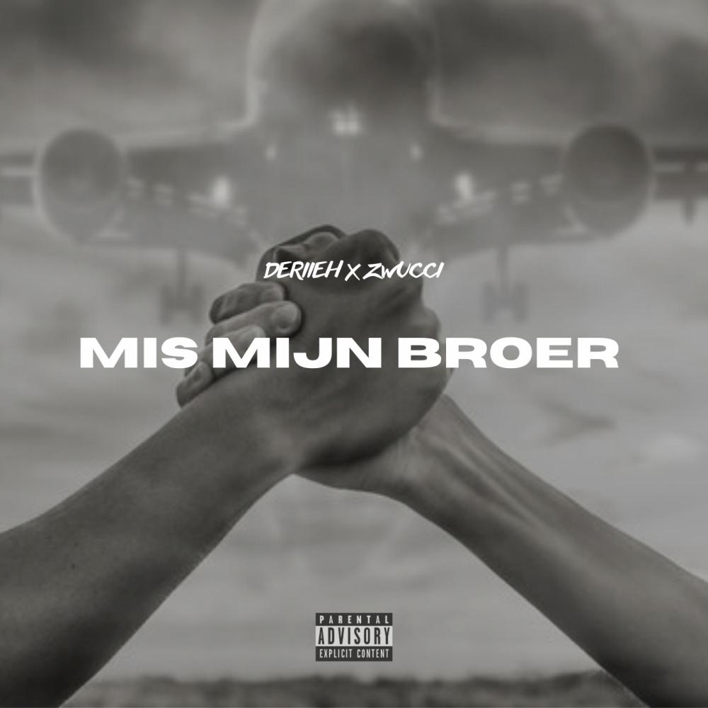 Mis Me Broer (feat. Zwucci) (Explicit)