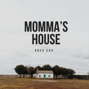 ดาวน์โหลดและฟังเพลง Momma's House พร้อมเนื้อเพลงจาก Greg Cox
