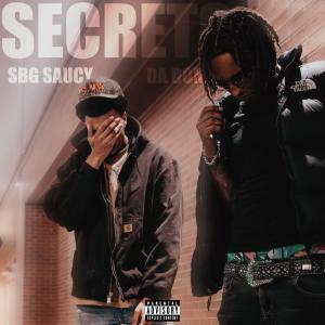 收聽SBG SAUCY的Secrets (feat. DaDon) (Explicit)歌詞歌曲