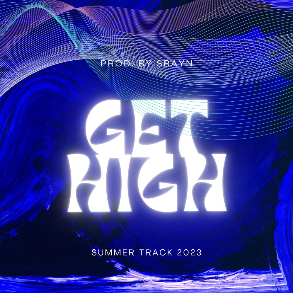 GET HIGH (Explicit)
