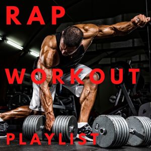 Rap Workout Playlist (Explicit) dari Various Artists