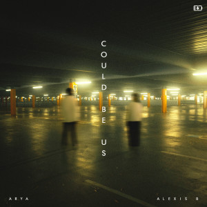 ดาวน์โหลดและฟังเพลง Could Be Us พร้อมเนื้อเพลงจาก Arya