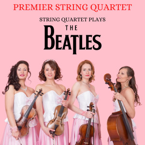 ดาวน์โหลดและฟังเพลง I Want to Hold Your Hand พร้อมเนื้อเพลงจาก Premier String Quartet