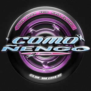 Club16的專輯Como Ñengo (feat. Jota Rosa) (Explicit)