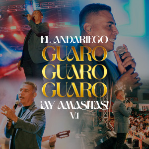 Album Guaro, Guaro, Guaro - ¡Ay Amasitas! (En Vivo) from El Andariego