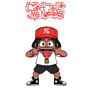 Album CAN'T TELL ME NOTHING (Explicit) from Kalisway