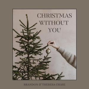 Listen to Christmas Without You song with lyrics from Brandon Chase
