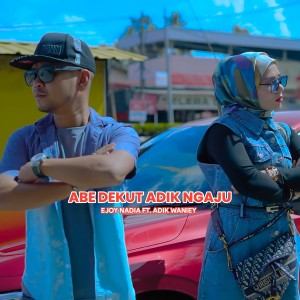 Album Abe Dekut Adik Ngaju from Adik Waniey