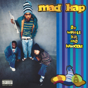 Mad Kap的專輯Da Whole Kit and Kaboodle