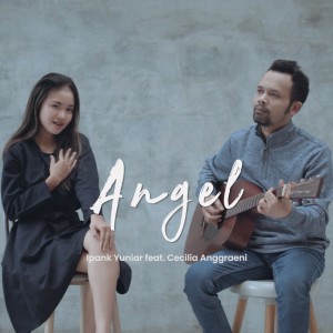 Dengarkan lagu Angel nyanyian Ipank Yuniar dengan lirik