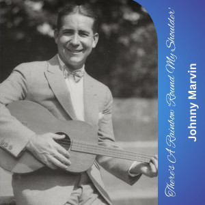 Johnny Marvin的專輯There's A Rainbow 'Round My Shoulder'