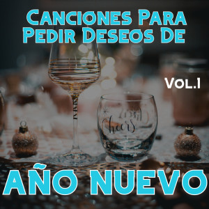 อัลบัม Canciones Para Pedir Deseos De Año Nuevo Vol. 1 ศิลปิน Various