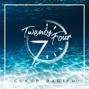 ดาวน์โหลดและฟังเพลง Cukup Bagiku พร้อมเนื้อเพลงจาก Twentyfour7