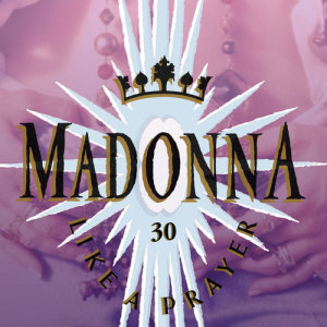 Madonna的專輯Like A Prayer (30th Anniversary)
