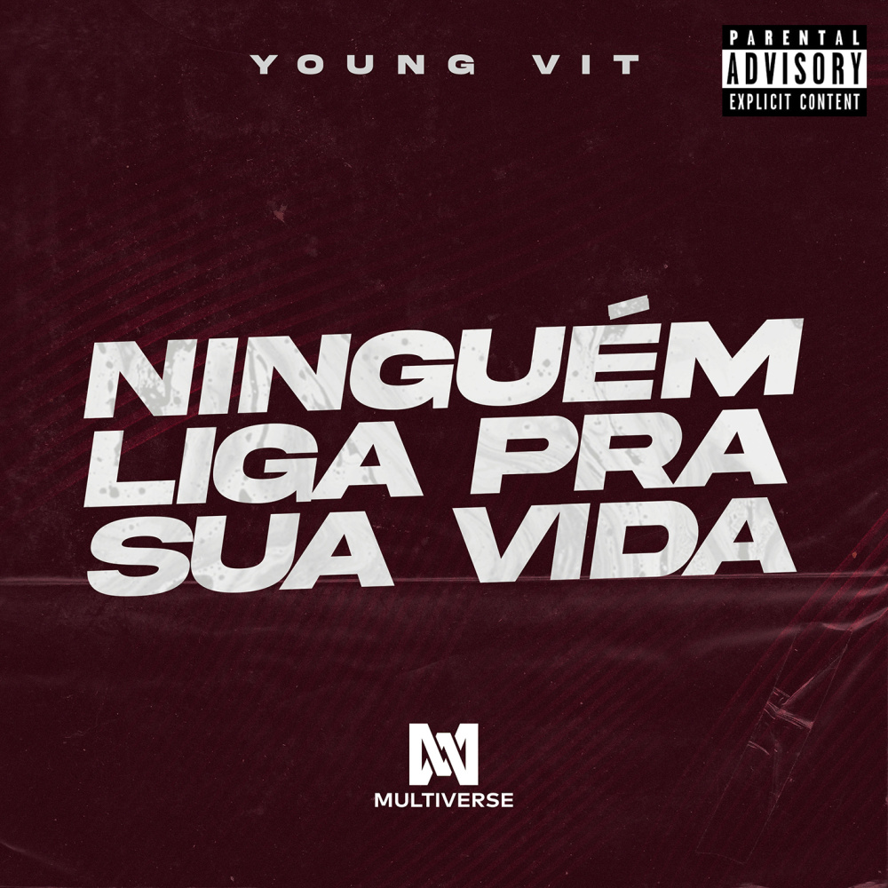 Ninguém Liga pra sua Vida (Explicit)