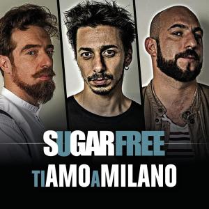 Listen to Ti amo a Milano song with lyrics from Sugarfree