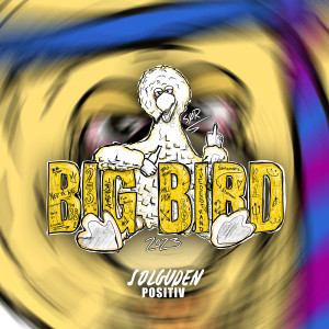 Big Bird 2023 (Explicit)