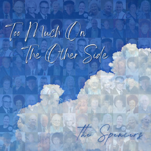 Listen to Too Much on the Other Side song with lyrics from The Spencers