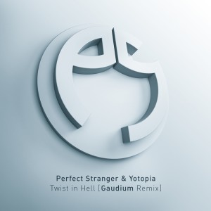 Album Twist in Hell (Gaudium Remix) from Perfect Stranger