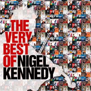 Nigel Kennedy的專輯The Very Best of Nigel Kennedy