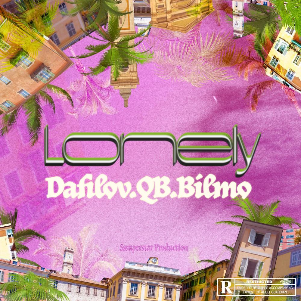 Lonely (feat. iamQB & Bilmo) (Explicit)