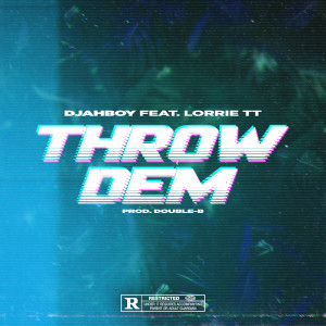 Album Throw Dem (Explicit) from Djahboy
