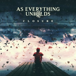 As Everything Unfolds的專輯Closure