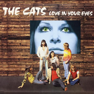 收聽The Cats的Love In Your Eyes歌詞歌曲