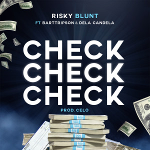 อัลบัม Check Check Check (Explicit) ศิลปิน Risky Blunt