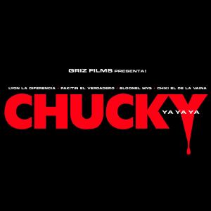 อัลบัม CHUCKY YAYA (feat. Pakitin el verdadero) ศิลปิน LYON LA DIFERENCIA