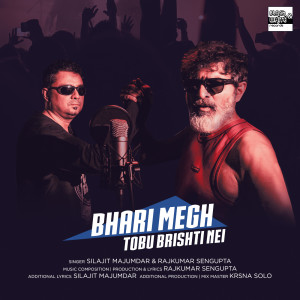 Listen to Bhari Megh Tobu Bridhti Nei song with lyrics from Silajit Majumder