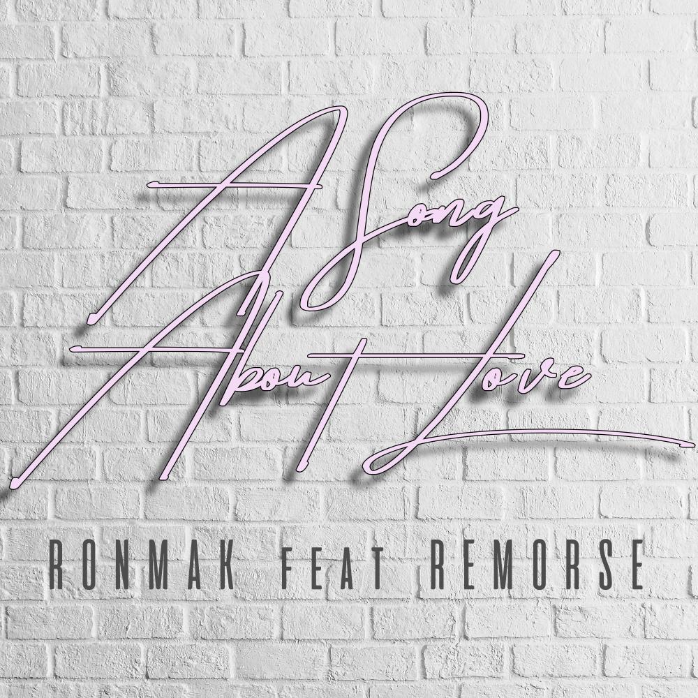 A Song About Love (feat. Remorse)
