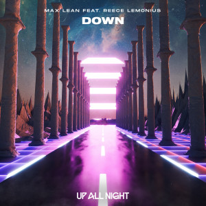 Listen to Down song with lyrics from Max Lean
