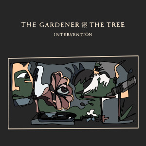 อัลบัม Intervention ศิลปิน The Gardener & The Tree