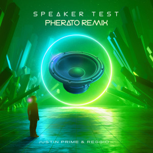 Dengarkan Speaker Test (Pherato Remix) (其他|Pherato Remix) lagu dari Justin Prime dengan lirik