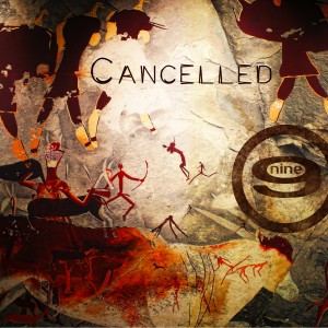 ดาวน์โหลดและฟังเพลง Cancelled พร้อมเนื้อเพลงจาก Nine
