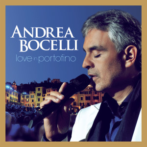 Andrea Bocelli的專輯Love In Portofino (Super Deluxe)