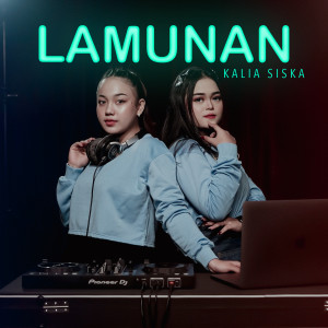 Album LAMUNAN from Kalia Siska