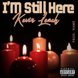 ดาวน์โหลดและฟังเพลง I'm Still Here พร้อมเนื้อเพลงจาก Kevin Leach