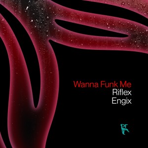 Dengarkan lagu Wanna Funk Me nyanyian Riflex dengan lirik