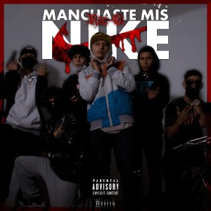 收聽GFM的Manchastes Mis Nike (Explicit)歌詞歌曲