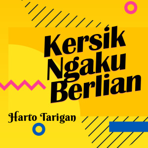 Album Kersik Ngaku Berlian oleh Harto Tarigan