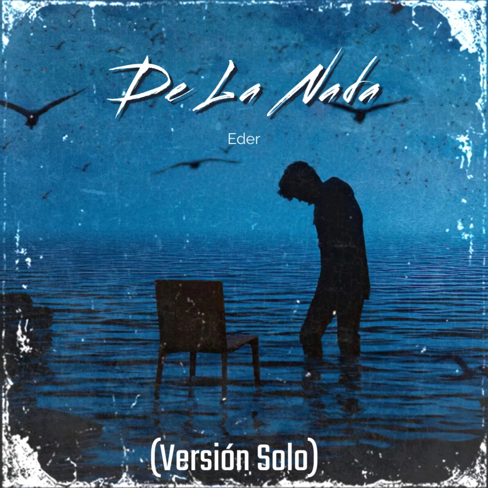 De la Nada (Versión Solo)