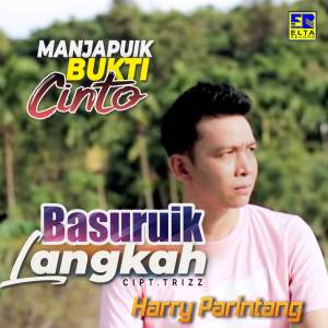 收聽Harry Parintang的Manjapuik Bukti Cinto歌詞歌曲
