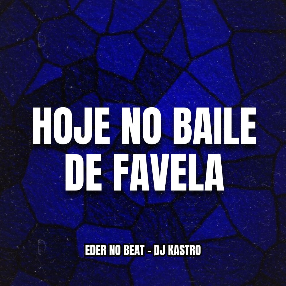 Hoje no Baile de Favela (Explicit)